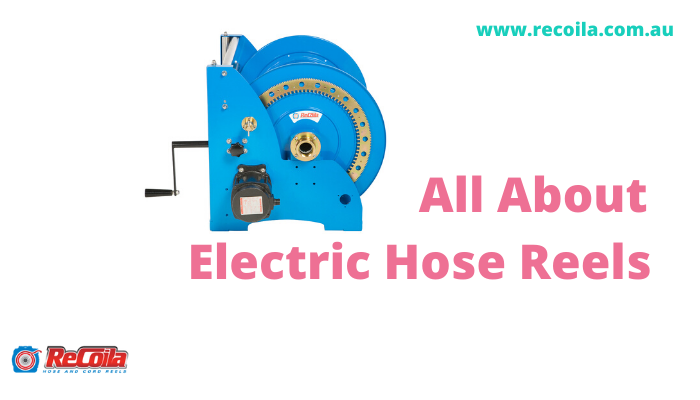 Recoila Hose and Cord Reels - Things You Need to Know About Electric Hose  Reels